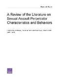 Review of the Literature on Sexual Assault Perpetrator Characteristics and Behaviors
