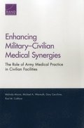 Enhancing Military-Civilian Medical Synergies