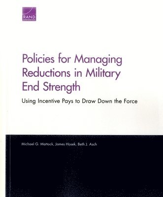 Policies for Managing Reductions in Military End Strength