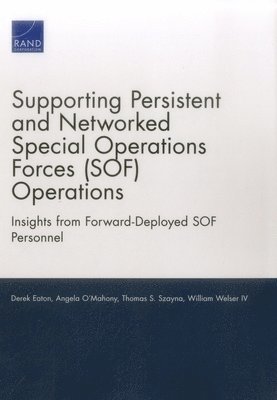 Supporting Persistent and Networked Special Operations Forces (Sof) Operations