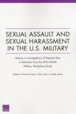 Andrew R. Morral, Kristie L. Gore, Terry L. Schell - Sexual Assault and Sexual Harassment in the U.S. Military, Häftad. Tillgänglighet: Tillfälligt slut