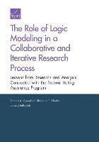 Role of Logic Modeling in a Collaborative and Iterative Research Process