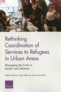 Rethinking Coordination of Services to Refugees in Urban Areas