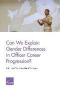 Can We Explain Gender Differences in Officer Career Progression?