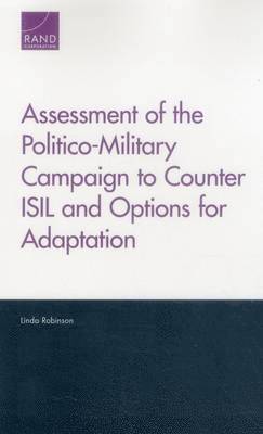Linda Robinson - Assessment of the Politico-Military Campaign to Counter Isil and Options for Adaptation, Häftad. Tillgänglighet: Tillfälligt slut