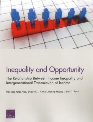Francisco Perez-Arce, Ernesto F. L. Amaral, Haijing Huang, Carter C. Price - Inequality and Opportunity, Häftad