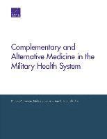Patricia M. Herman, Melony E. Sorbero, Ann C. Sims-Columbia - Complementary and Alternative Medicine in the Military Health System, Häftad. Tillgänglighet: Tillfälligt slut