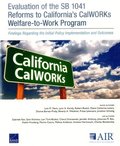 Evaluation of the Sb 1041 Reforms to California's Calworks Welfare-to-Work Program