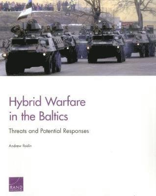 Andrew Radin - Hybrid Warfare in the Baltics, Häftad. Tillgänglighet: Tillfälligt slut