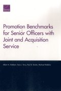 Promotion Benchmarks for Senior Officers with Joint and Acquisition Service