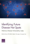 Identifying Future Disease Hot Spots
