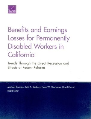 Benefits and Earnings Losses for Permanently Disabled Workers in California