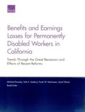 Benefits and Earnings Losses for Permanently Disabled Workers in California