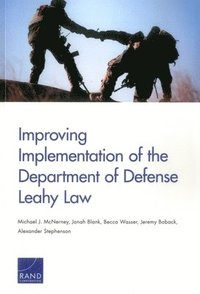 Improving Implementation of the Department of Defense Leahy Law