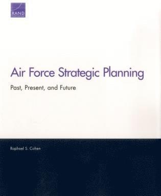 Raphael S. Cohen - Air Force Strategic Planning, Häftad. Tillgänglighet: Tillfälligt slut