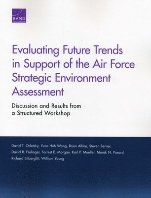 Evaluating Future Trends in Support of the Air Force Strategic Environment Assessment