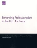 Enhancing Professionalism in the U.S. Air Force