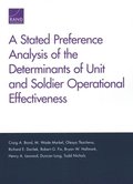 Stated Preference Analysis of the Determinants of Unit and Soldier Operational Effectiveness