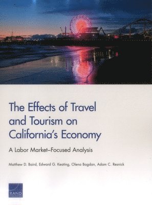 Effects of Travel and Tourism on California's Economy