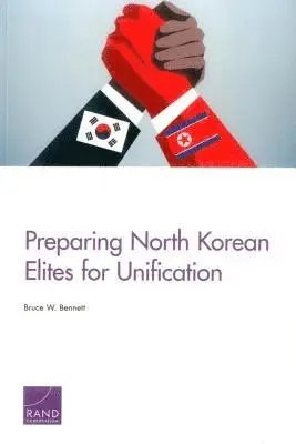 Bruce W Bennett - Preparing North Korean Elites for Unification, Häftad. Tillgänglighet: Tillfälligt slut