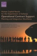 Human Capital Needs for the Department of Defense Operational Contract Support Planning and Integration Workfo