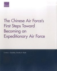 Chinese Air Force's First Steps Toward Becoming an Expeditionary Air Force