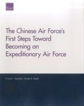 Chinese Air Force's First Steps Toward Becoming an Expeditionary Air Force