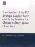 Creation of the PLA Strategic Support Force and Its Implications for Chinese Military Space Operations