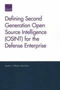 Defining Second Generation Open Source Intelligence (OSINT) for the Defense Enterprise