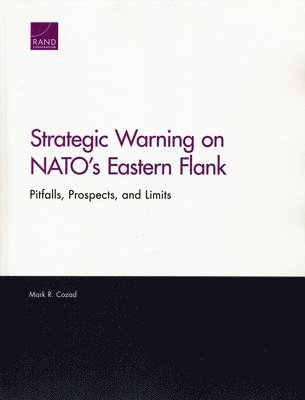 Mark R Cozad - Strategic Warning on Nato's Eastern Flank, Häftad. Tillgänglighet: Tillfälligt slut