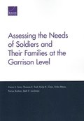 Assessing the Needs of Soldiers and Their Families at the Garrison Level
