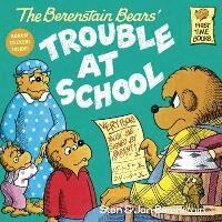 Stan And Jan Berenstain Berenstain - Berenstain, S: Berenstain Bears and the Trouble at School, Inbunden
