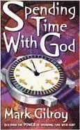 Mark Gilroy - Spending Time with God: A Teenager's Guide to Creating an Incredible Devotional Life, Häftad. Tillgänglighet: Lägg i varukorg