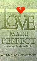 Love Made Perfect