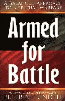 Peter N Lundell - Armed for Battle, Häftad. Tillgänglighet: Lägg i varukorg
