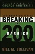 Bill Sullivan - New Perspectives on Breaking the 200 Barrier, Häftad. Tillgänglighet: Lägg i varukorg