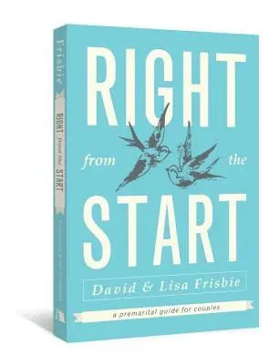 David Frisbie, Lisa Frisbie - Right from the Start: A Premarital Guide for Couples, Häftad. Tillgänglighet: Lägg i varukorg
