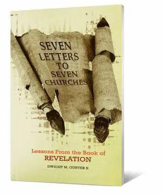 II Gunter, Dwight M. - Seven Letters to Seven Churches: Lessons from the Book of Revelation, Häftad. Tillgänglighet: Lägg i varukorg