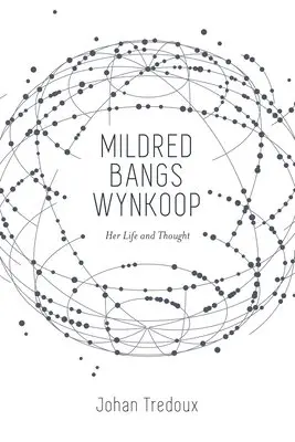 Johan Tredoux - Mildred Bangs Wynkoop: Her Life and Thought, Häftad. Tillgänglighet: Lägg i varukorg