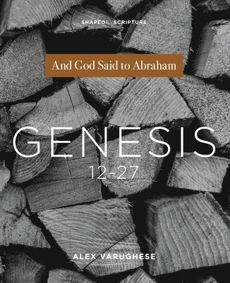 Genesis 12-27: And God Said to Abraham, Häftad