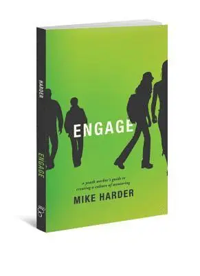 Mike Harder - Engage: A Youth Worker's Guide to Creating a Culture of Mentoring, Häftad. Tillgänglighet: Lägg i varukorg