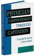 Physician Empowerment Through Capitation: .