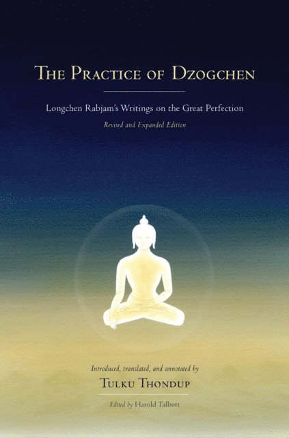 Longchenpa, Harold Talbott - Practice of Dzogchen, E-bok