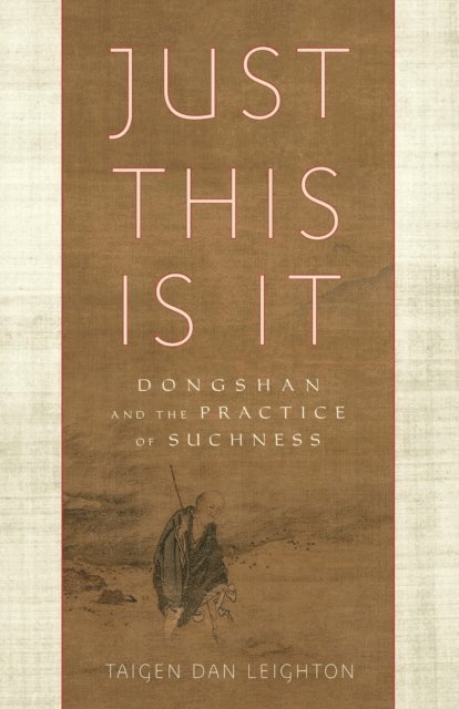 Taigen Dan Leighton - Just This Is It, E-bok