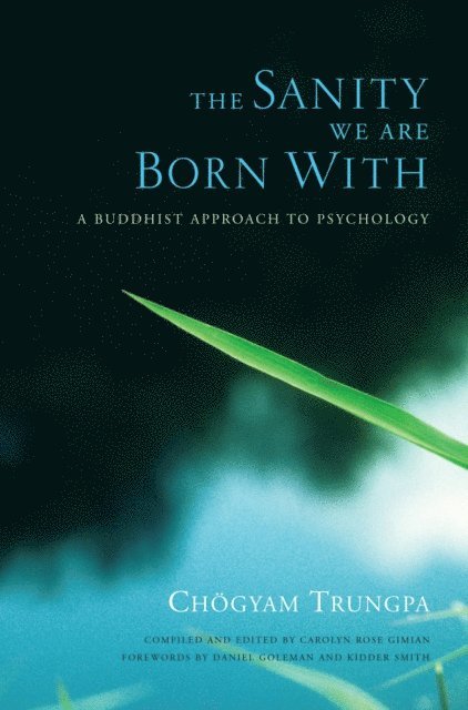 Chogyam Trungpa - Sanity We Are Born With, E-bok