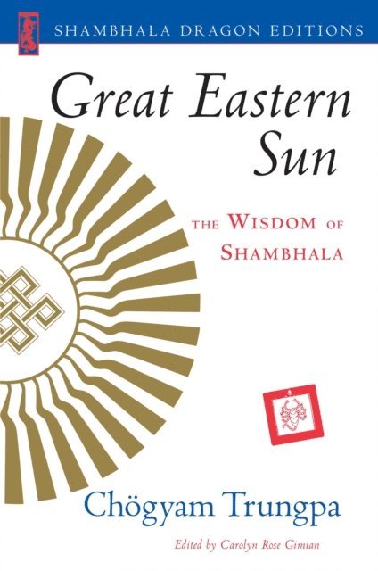 Chogyam Trungpa - Great Eastern Sun, E-bok