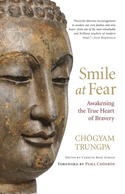 Chogyam Trungpa, Carolyn Rose Gimian - Smile at Fear, E-bok
