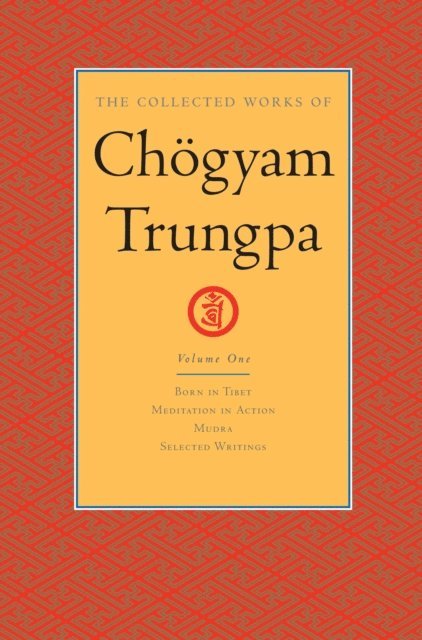Chogyam Trungpa - Collected Works of Chogyam Trungpa: Volume 1, E-bok