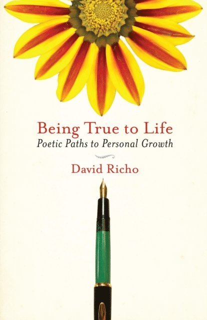 David Richo - Being True to Life, E-bok