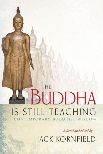 Jack Kornfield - Buddha Is Still Teaching, E-bok